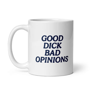 good dick bad opinions mug