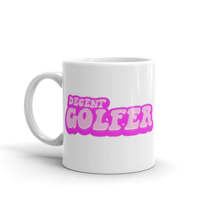 Decent Golfer Mug.